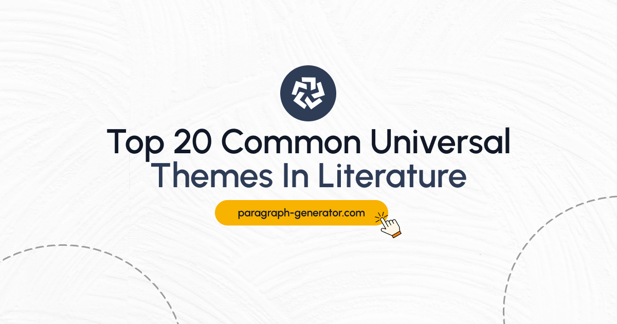 Top 20 Common Universal Themes In Literature top-20-common-universal-themes-in-literature
